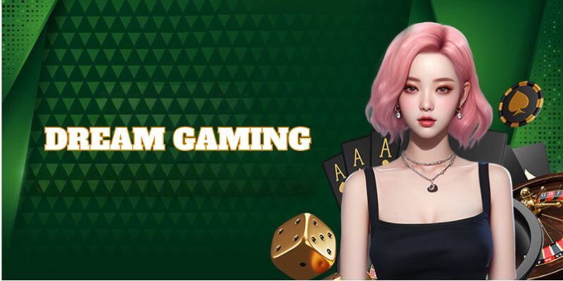 Dream Gaming là thương hiệu sòng bạc uy tín nhất casino HB88